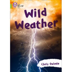 HarperCollins Publishers Wild Weather : Band 11/lime HarperCollins Publishers Wild Weather : Band 11/lime