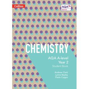 HarperCollins Publishers Aqa A Level Chemistry Year 2 Student Book HarperCollins Publishers Aqa A Level Chemistry Year 2 Student Book