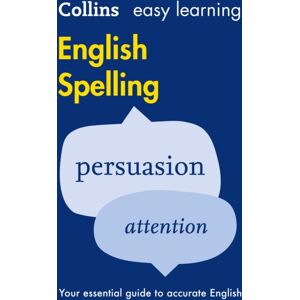 HarperCollins Publishers Easy Learning English Spelling : Your Essential Guide To Accurate English HarperCollins Publishers Easy Learning English Spelling : Your Essential Guide To Accurate English