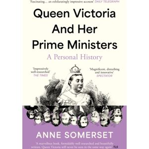 HarperCollins Publishers Queen Victoria And Her Prime Ministers : A Personal History HarperCollins Publishers Queen Victoria And Her Prime Ministers : A Personal History