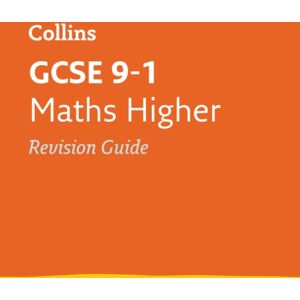 HarperCollins Publishers Gcse 9-1 Maths Higher Revision Guide : Ideal For The 2026 And 2027 Exams HarperCollins Publishers Gcse 9-1 Maths Higher Revision Guide : Ideal For The 2026 And 2027 Exams