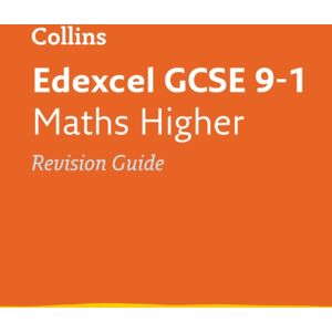 HarperCollins Publishers Edexcel Gcse 9-1 Maths Higher Revision Guide : Ideal For The 2026 And 2027 Exams HarperCollins Publishers Edexcel Gcse 9-1 Maths Higher Revision Guide : Ideal For The 2026 And 2027 Exams