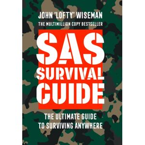 HarperCollins Publishers Sas Survival Guide : How To Survive In The Wild, On Land Or Sea HarperCollins Publishers Sas Survival Guide : How To Survive In The Wild, On Land Or Sea