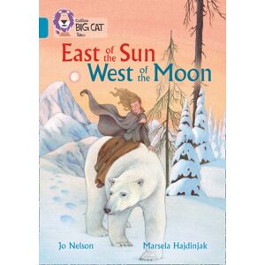 HarperCollins Publishers East Of The Sun, West Of The Moon : Band 13/topaz HarperCollins Publishers East Of The Sun, West Of The Moon : Band 13/topaz