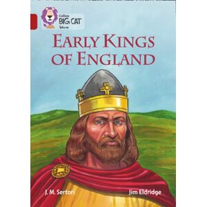 HarperCollins Publishers Early Kings Of England : Band 14/ruby HarperCollins Publishers Early Kings Of England : Band 14/ruby