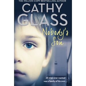 HarperCollins Publishers Nobody’s Son : All Alex Ever Wanted Was A Family Of His Own HarperCollins Publishers Nobody’s Son : All Alex Ever Wanted Was A Family Of His Own