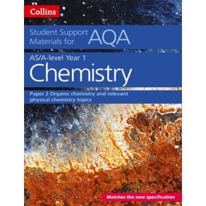 HarperCollins Publishers Aqa A Level Chemistry Year 1 & As Paper 2 : Organic Chemistry And Relevant Physical Chemistry Topics HarperCollins Publishers Aqa A Level Chemistry Year 1 & As Paper 2 : Organic Chemistry And Relevant Physical Chemistry Topics