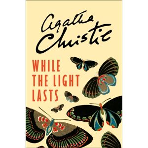 HarperCollins Publishers While The Light Lasts HarperCollins Publishers While The Light Lasts