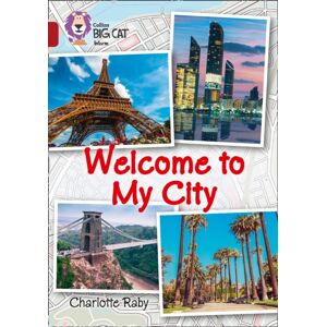 HarperCollins Publishers Welcome To My City : Band 14/ruby HarperCollins Publishers Welcome To My City : Band 14/ruby