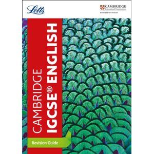 Letts Educational Cambridge Igcse™ English Revision Guide Letts Educational Cambridge Igcse™ English Revision Guide