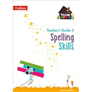 HarperCollins Publishers Spelling Skills Teacher’s Guide 3 HarperCollins Publishers Spelling Skills Teacher’s Guide 3
