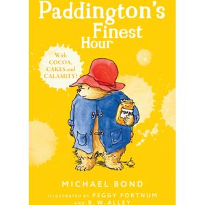 HarperCollins Publishers Paddington’s Finest Hour HarperCollins Publishers Paddington’s Finest Hour