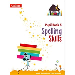 HarperCollins Publishers Spelling Skills Pupil Book 5 HarperCollins Publishers Spelling Skills Pupil Book 5