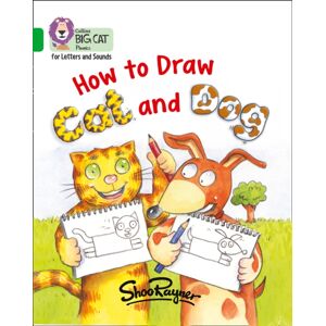 HarperCollins Publishers How To Draw Cat And Dog : Band 05/green HarperCollins Publishers How To Draw Cat And Dog : Band 05/green