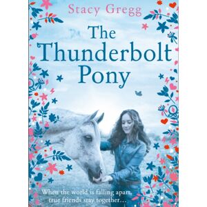 HarperCollins Publishers The Thunderbolt Pony HarperCollins Publishers The Thunderbolt Pony