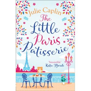 HarperCollins Publishers The Little Paris Patisserie HarperCollins Publishers The Little Paris Patisserie