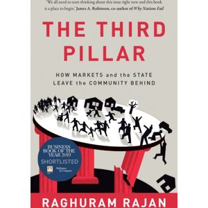 HarperCollins Publishers The Third Pillar : How Markets And The State Leave The Community Behind HarperCollins Publishers The Third Pillar : How Markets And The State Leave The Community Behind