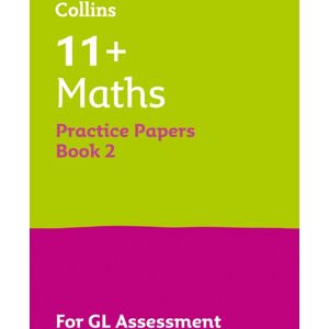 HarperCollins Publishers 11+ Maths Practice Papers Book 2 : For The 2025 Gl Assessment Tests HarperCollins Publishers 11+ Maths Practice Papers Book 2 : For The 2025 Gl Assessment Tests