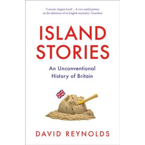 HarperCollins Publishers Island Stories : An Unconventional History Of Britain HarperCollins Publishers Island Stories : An Unconventional History Of Britain