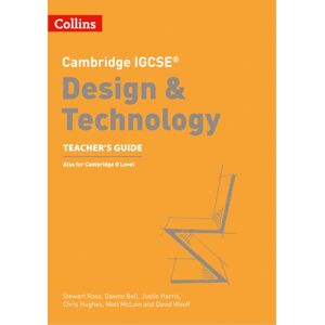 HarperCollins Publishers Cambridge Igcse™ Design & Technology Teacher’s Guide HarperCollins Publishers Cambridge Igcse™ Design & Technology Teacher’s Guide