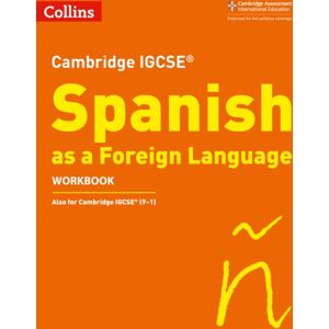 HarperCollins Publishers Cambridge Igcse™ Spanish Workbook HarperCollins Publishers Cambridge Igcse™ Spanish Workbook