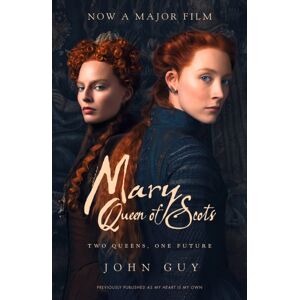HarperCollins Publishers Mary Queen Of Scots : Film Tie-In HarperCollins Publishers Mary Queen Of Scots : Film Tie-In