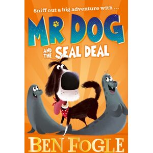HarperCollins Publishers Mr Dog And The Seal Deal HarperCollins Publishers Mr Dog And The Seal Deal