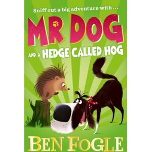 HarperCollins Publishers Mr Dog And A Hedge Called Hog HarperCollins Publishers Mr Dog And A Hedge Called Hog