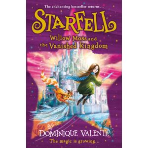 HarperCollins Publishers Starfell: Willow Moss And The Vanished Kingdom HarperCollins Publishers Starfell: Willow Moss And The Vanished Kingdom