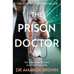 HarperCollins Publishers The Prison Doctor HarperCollins Publishers The Prison Doctor