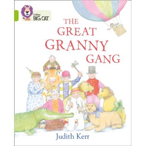 HarperCollins Publishers The Great Granny Gang : Band 11/lime HarperCollins Publishers The Great Granny Gang : Band 11/lime