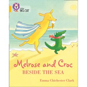HarperCollins Publishers Melrose And Croc Beside The Sea : Band 09/gold HarperCollins Publishers Melrose And Croc Beside The Sea : Band 09/gold