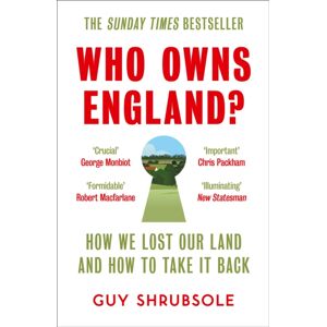 HarperCollins Publishers Who Owns England? : How We Lost Our Land And How To Take It Back HarperCollins Publishers Who Owns England? : How We Lost Our Land And How To Take It Back