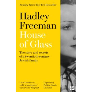 HarperCollins Publishers House Of Glass : The Story And Secrets Of A Twentieth-Century Jewish Family HarperCollins Publishers House Of Glass : The Story And Secrets Of A Twentieth-Century Jewish Family