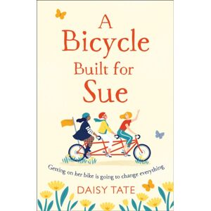 HarperCollins Publishers A Bicycle Built For Sue HarperCollins Publishers A Bicycle Built For Sue