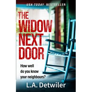 HarperCollins Publishers The Widow Next Door HarperCollins Publishers The Widow Next Door