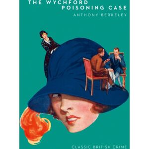 HarperCollins Publishers The Wychford Poisoning Case HarperCollins Publishers The Wychford Poisoning Case
