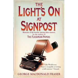 HarperCollins Publishers The Light’s On At Signpost : Memoirs Of The Movies, Among Other Matters HarperCollins Publishers The Light’s On At Signpost : Memoirs Of The Movies, Among Other Matters