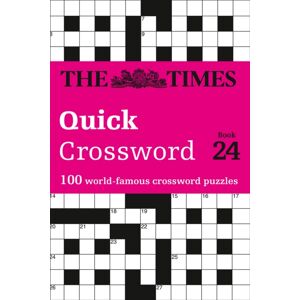 HarperCollins Publishers The Times Quick Crossword Book 24 : 100 General Knowledge Puzzles HarperCollins Publishers The Times Quick Crossword Book 24 : 100 General Knowledge Puzzles