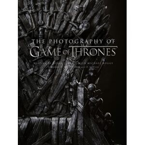 HarperCollins Publishers The Photography Of Game Of Thrones : The Official Photo Book Of Season 1 To Season 8 HarperCollins Publishers The Photography Of Game Of Thrones : The Official Photo Book Of Season 1 To Season 8