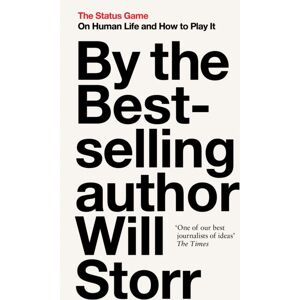 HarperCollins Publishers The Status Game : On Human Life And How To Play It HarperCollins Publishers The Status Game : On Human Life And How To Play It