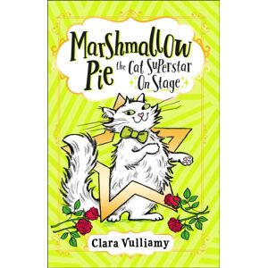 HarperCollins Publishers Marshmallow Pie The Cat Superstar On Stage HarperCollins Publishers Marshmallow Pie The Cat Superstar On Stage