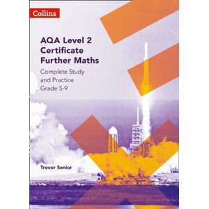 HarperCollins Publishers Aqa Level 2 Certificate Further Maths Complete Study And Practice (5-9) HarperCollins Publishers Aqa Level 2 Certificate Further Maths Complete Study And Practice (5-9)