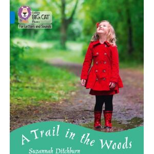 HarperCollins Publishers A Trail In The Woods : Band 04/blue HarperCollins Publishers A Trail In The Woods : Band 04/blue