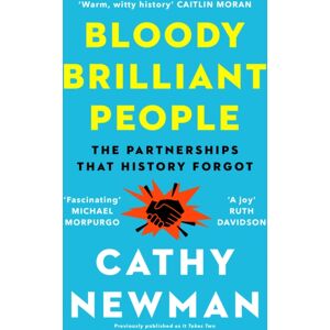 HarperCollins Publishers Bloody Brilliant People : The Couples And Partnerships That History Forgot HarperCollins Publishers Bloody Brilliant People : The Couples And Partnerships That History Forgot