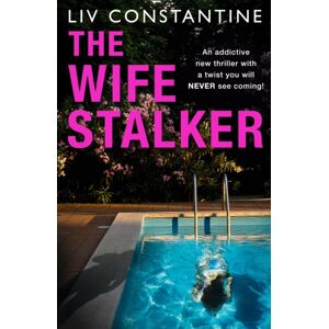 HarperCollins Publishers The Wife Stalker HarperCollins Publishers The Wife Stalker