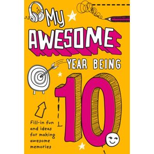 HarperCollins Publishers My Awesome Year Being 10 HarperCollins Publishers My Awesome Year Being 10