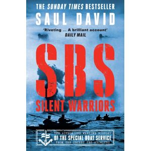 HarperCollins Publishers Sbs – Silent Warriors : The Authorised Wartime History HarperCollins Publishers Sbs – Silent Warriors : The Authorised Wartime History