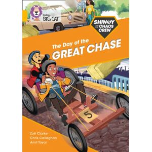 HarperCollins Publishers Shinoy And The Chaos Crew: The Day Of The Great Chase : Band 09/gold HarperCollins Publishers Shinoy And The Chaos Crew: The Day Of The Great Chase : Band 09/gold