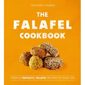 HarperCollins Publishers The Falafel Cookbook : Over 60 Fantastic Falafel Recipes To Feast On! HarperCollins Publishers The Falafel Cookbook : Over 60 Fantastic Falafel Recipes To Feast On!